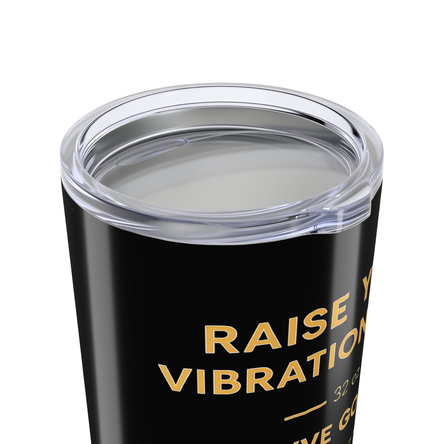 Raise Your Vibration Girl Tumbler 20oz