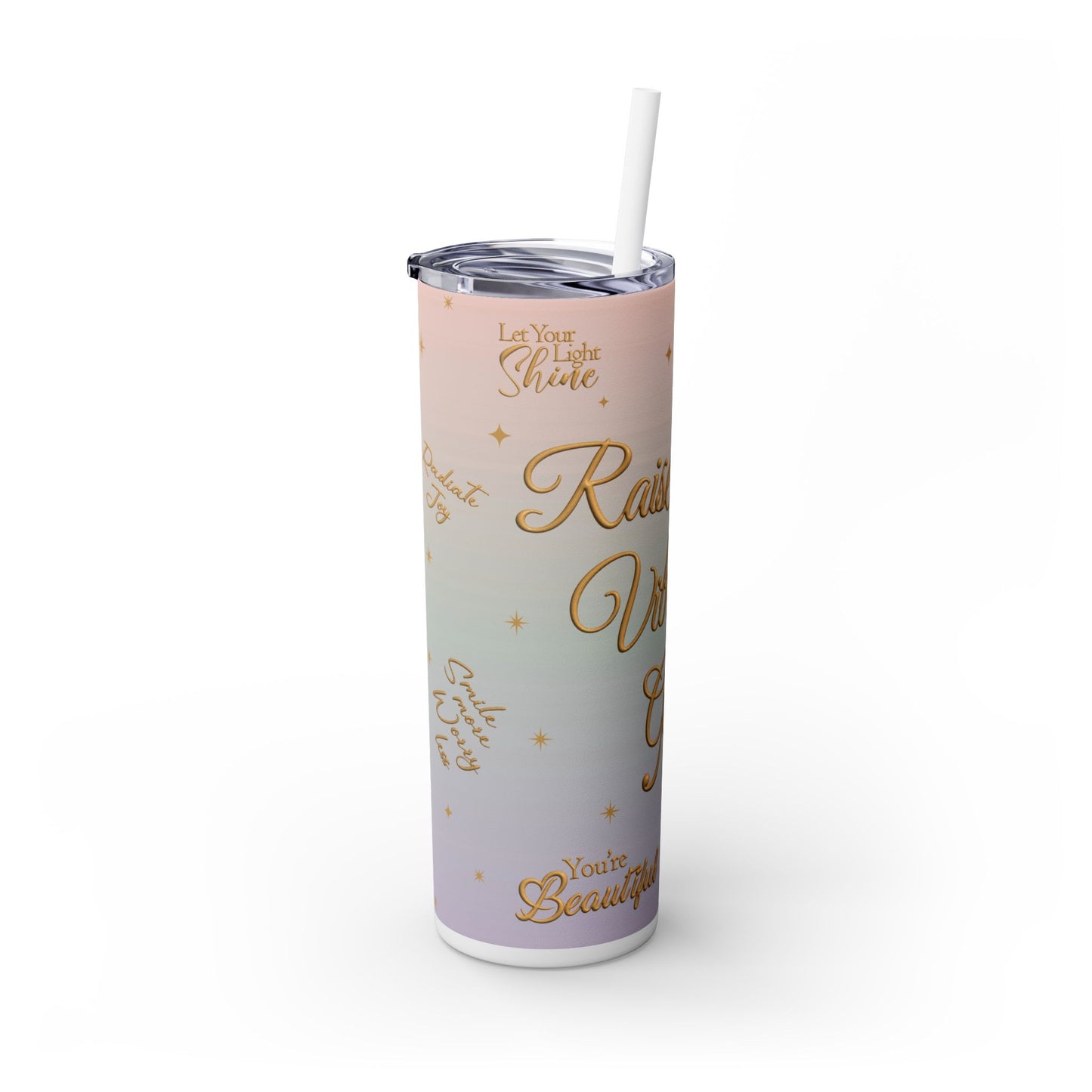 Raise Your Vibration Girl Skinny Tumbler with Straw, 20oz