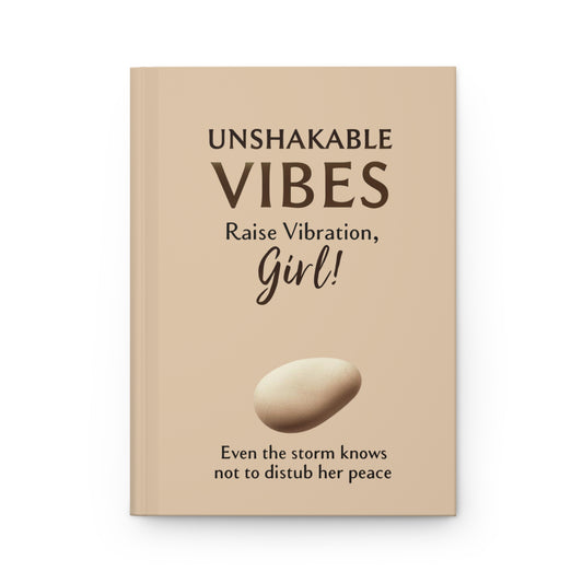 Unshakable Vibes Hardcover Journal Matte
