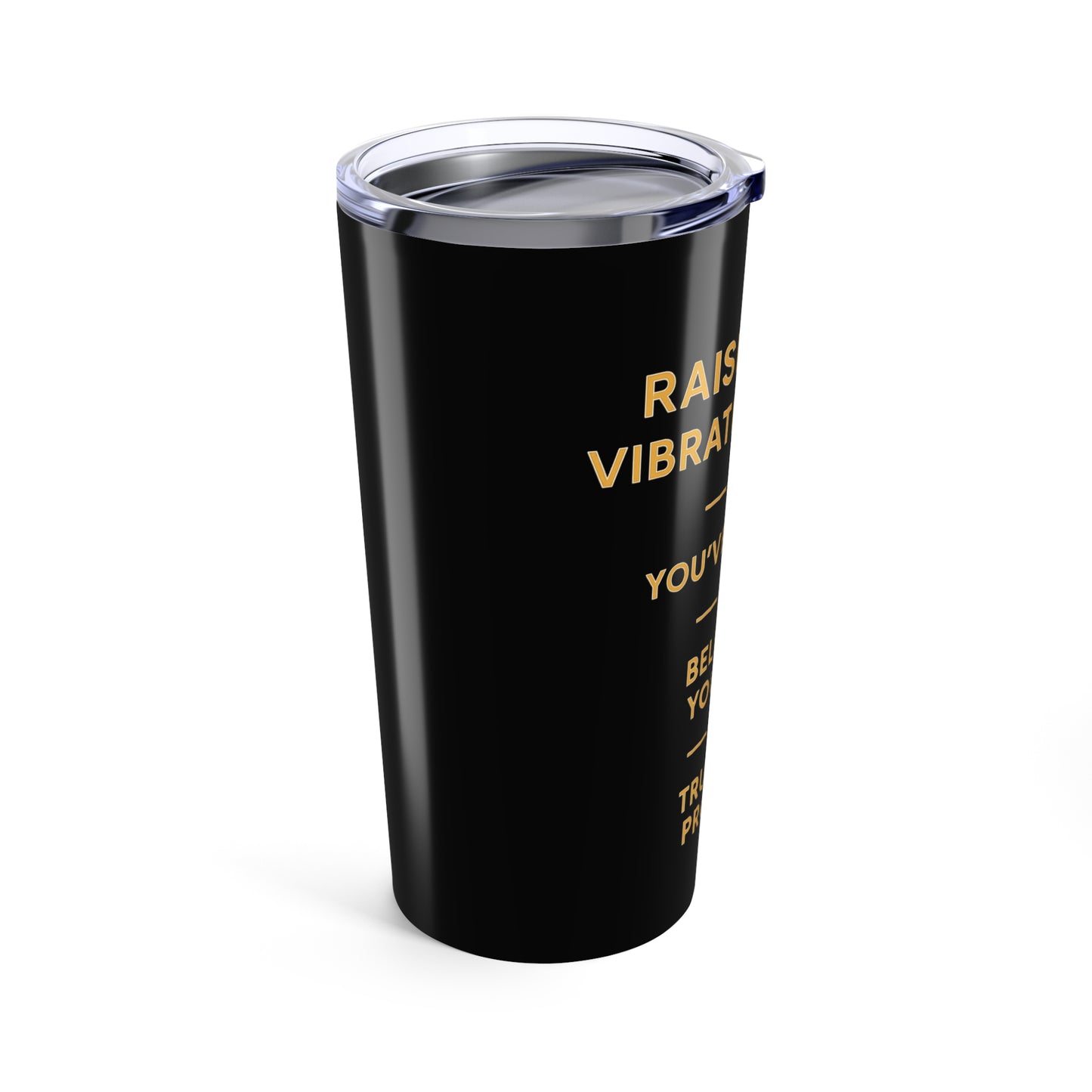 Raise Your Vibration Girl Tumbler 20oz